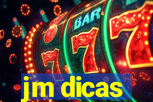 jm dicas